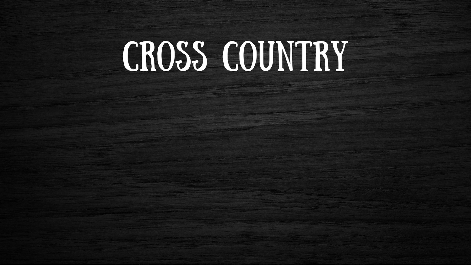 Cross Country