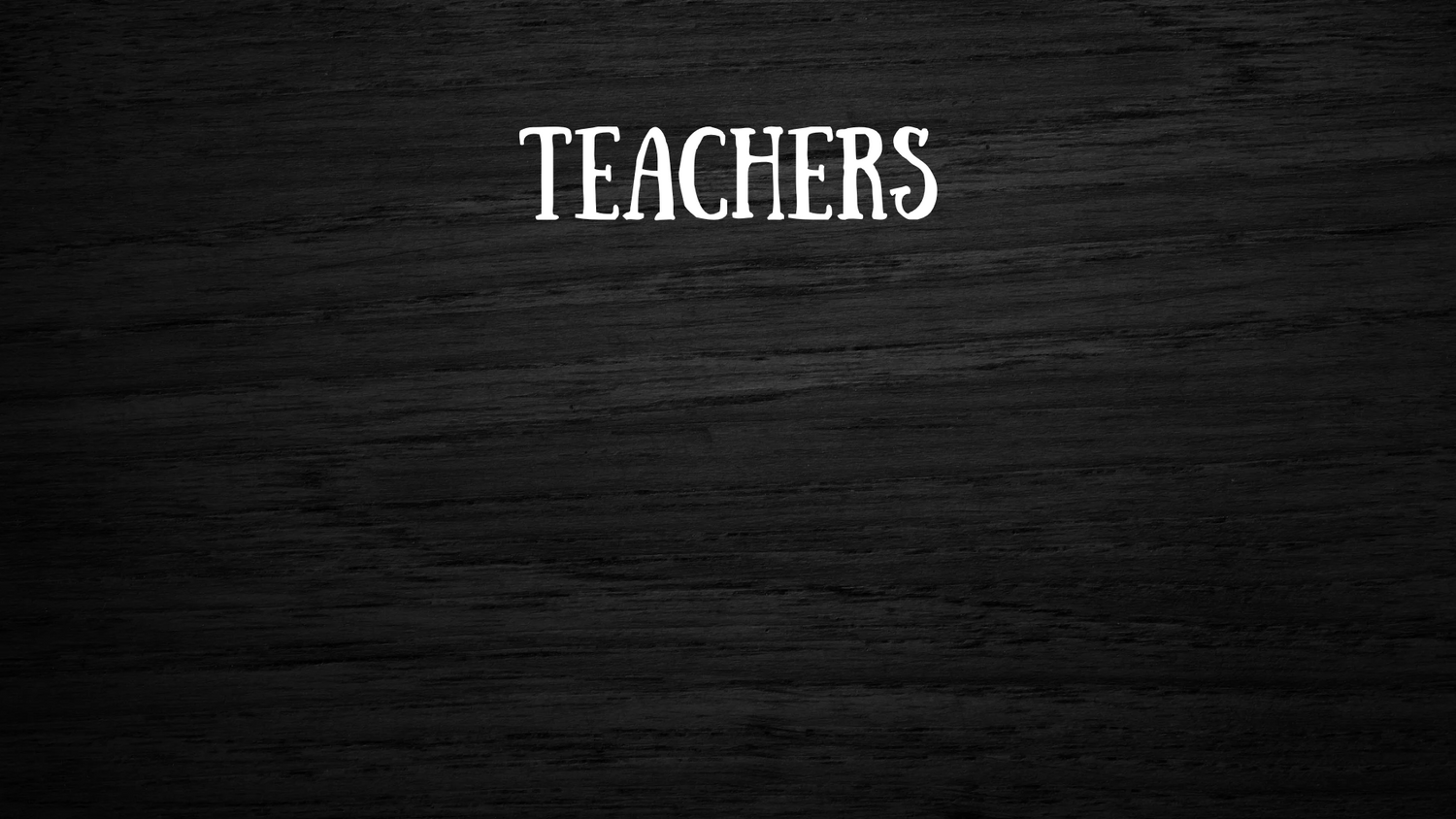 Teachers